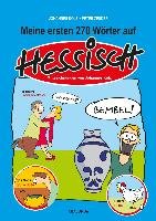 Meine ersten 270 Wörter auf Hessisch Zender Peter, Kolz Johannes