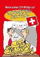 Meine ersten 270 Wörter auf Schweizerdeutsch Kolz Johannes