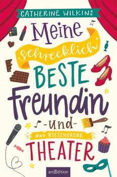 Meine schrecklich beste Freundin und das riesengroße Theater (Meine schrecklich beste Freundin 3)