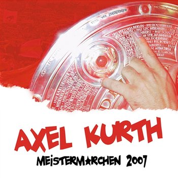 Meistermärchen 2007 - Axel Kurth