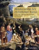 Meisterwerke der christlichen Kunst - Vogl Wolfgang