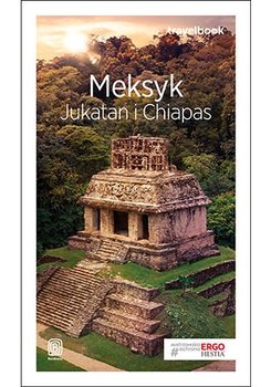 Meksyk. Jukatan i Chiapas - Pytel-Skiba Ewa, Skiba Paweł