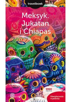 Meksyk. Jukatan i Chiapas - Pytel-Skiba Ewa, Skiba Paweł