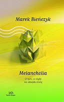 Melancholia Bieńczyk Marek