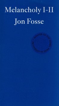 Melancholy I-II - Fosse Jon