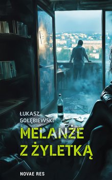 Melanże z żyletką - ebook EPUB - Gołębiewski Łukasz