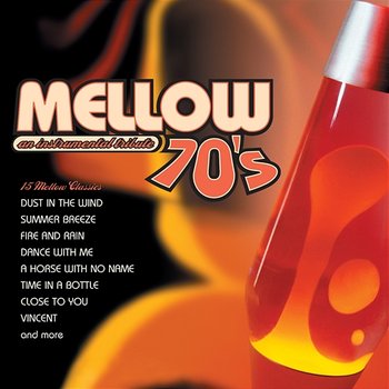 Mellow 70’s: An Instrumental Tribute to the Music of the 70’s - Jack Jezzro, Sam Levine