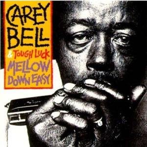Mellow Down Easy - Bell Carey