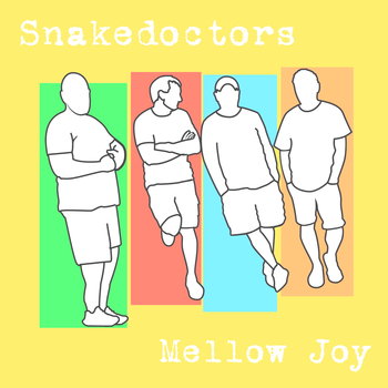 Mellow Joy - Snakedoctors