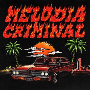MELODIA CRIMINAL - Fred De Palma, Ana Mena, Takagi & Ketra