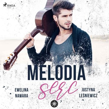 Melodia serc - Nawara Ewelina, Leśniewicz Justyna