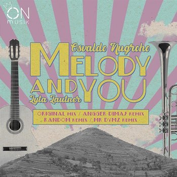Melody And You - Osvaldo Nugroho, Lyta Lautner