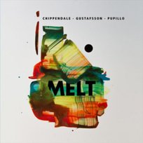 Melt Chippendale, Gustafsson, Pupillo