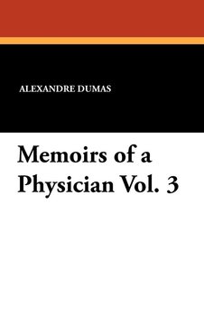 Memoirs of a Physician Vol. 3 - Dumas Alexandre