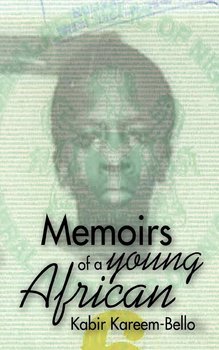 Memoirs of a Young African - Kreem-Bello Kabir