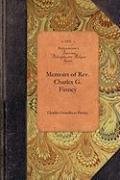 Memoirs of REV. Charles G. Finney - Finney Charles Grandison, Finney Charles