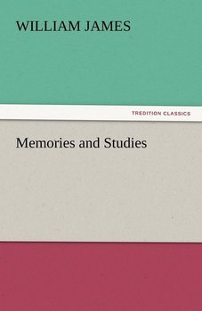 Memories and Studies - James William