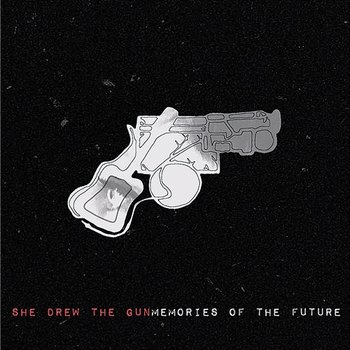 Memories of the Future - She Drew The Gun