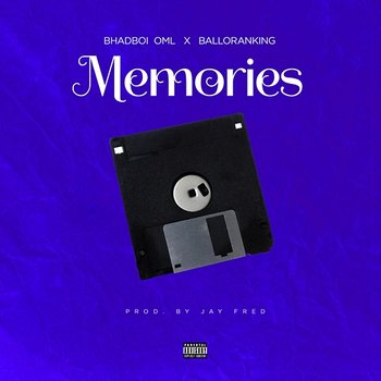 Memories - Bhadboi OML and Balloranking