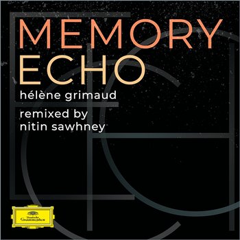 Memory Echo - Hélène Grimaud, Nitin Sawhney