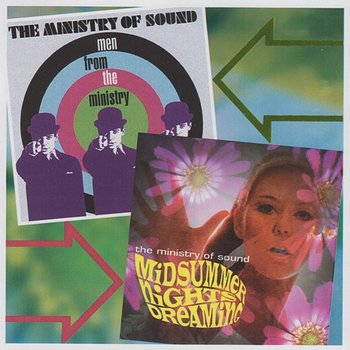 Men From The Ministry / Midsummer Nights Dreaming - The Ministry Of Sound