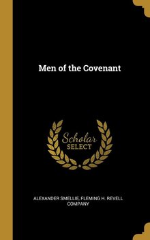 Men of the Covenant - Smellie Alexander