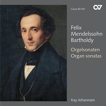 Mendelssohn: 6 Orgelsonaten, Op. 65 - Kay Johannsen
