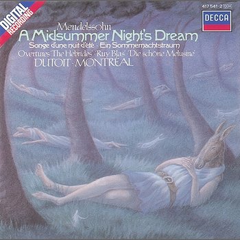 Mendelssohn: A Midsummer Night's Dream etc. - Orchestre Symphonique de Montréal, Charles Dutoit
