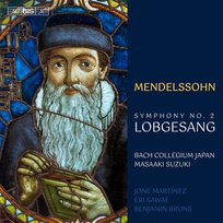 Mendelssohn-Bartholdy: Symphony No. 2 ‘Lobgesang’ Bach Collegium Japan