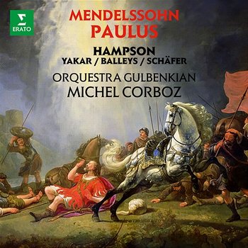 Mendelssohn: Paulus, Op. 36 - Michel Corboz