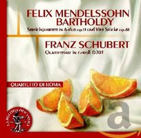 Mendelssohn Quartet op.13 & op.81 / Schubert Quartettsatz Various Artists