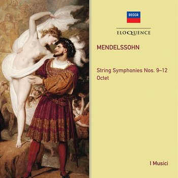 Mendelssohn: String Symphonies 9-12; Octet. - I Musici
