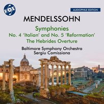 Mendelssohn: Symphonies Nos. 4 & 5; The Hebrides Overture Baltimore Symphony Orchestra