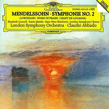 Mendelssohn: Symphony No.2 "Lobgesang" - Elizabeth Connell, Karita Mattila, Hans Peter Blochwitz, London Symphony Chorus, London Symphony Orchestra, Claudio Abbado