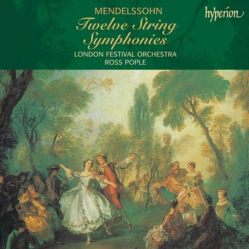 Mendelssohn: The 12 String Symphonies - London Festival Orchestra, Ross Pople