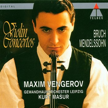 Mendelssohn: Violin Concerto, Op. 64 - Maxim Vengerov