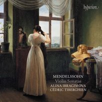 Mendelssohn: Violin Sonatas Ibragimova Alina, Tiberghien Cedric
