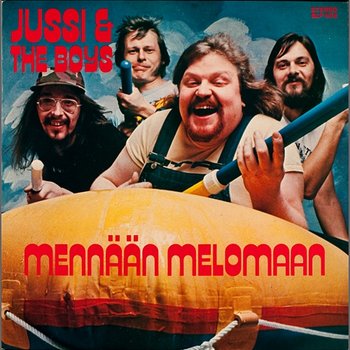 Mennään melomaan - Jussi & The Boys