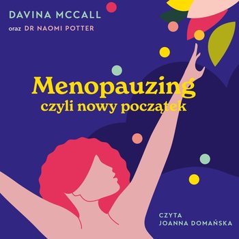 Menopauzing, czyli nowy początek - Davina McCall