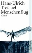 Menschenflug - Treichel Hans Ulrich