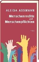 Menschenrechte und Menschenpflichten - Assmann Aleida