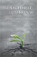 Menschheit im Umbruch. Perspektive durch Intuition Krstic Milorad