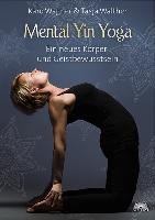 Mental Yin Yoga - Wagner Karo, Walther Tasja