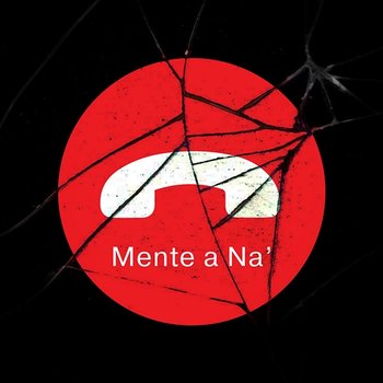 Mente a Na' - Maffio, Tito El Bambino, Nacho feat. Kiko El Crazy, Químico Ultra Mega