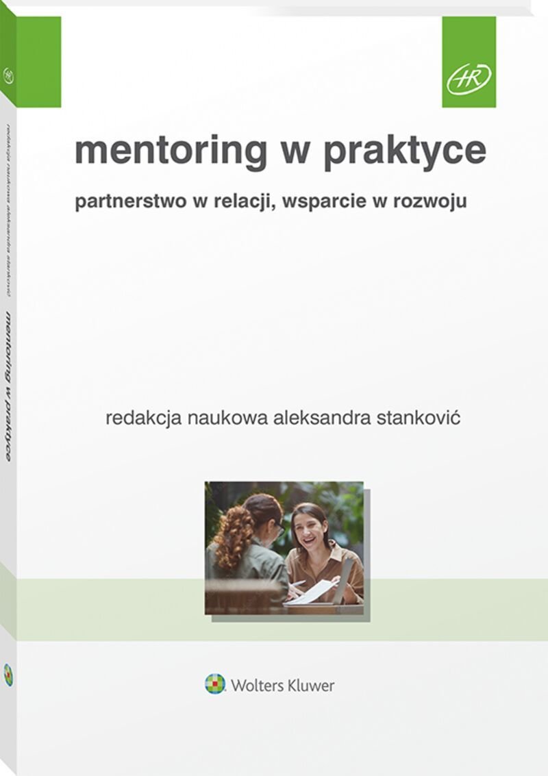 Mentoring W Praktyce. Partnerstwo W Relacji, Wsparcie W Rozwoju ...