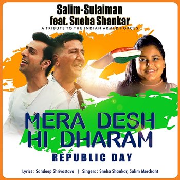 Mera Desh Hi Dharam - Republic Day - Sneha Shankar & Salim-Sulaiman