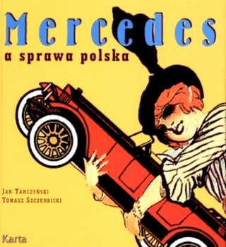 Mercedes a sprawa polska - Tarczyński Jan, Szczerbicki Tomasz