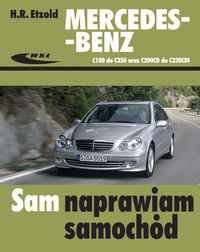 Mercedes-Benz C180 do C350 oraz C200CDI do C320CDI - Etzold Hans-Rudiger