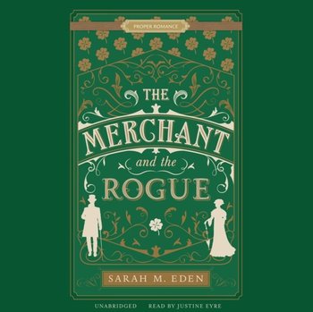 Merchant and the Rogue - Eden Sarah M.