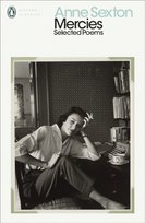 Mercies: Selected Poems Sexton Anne